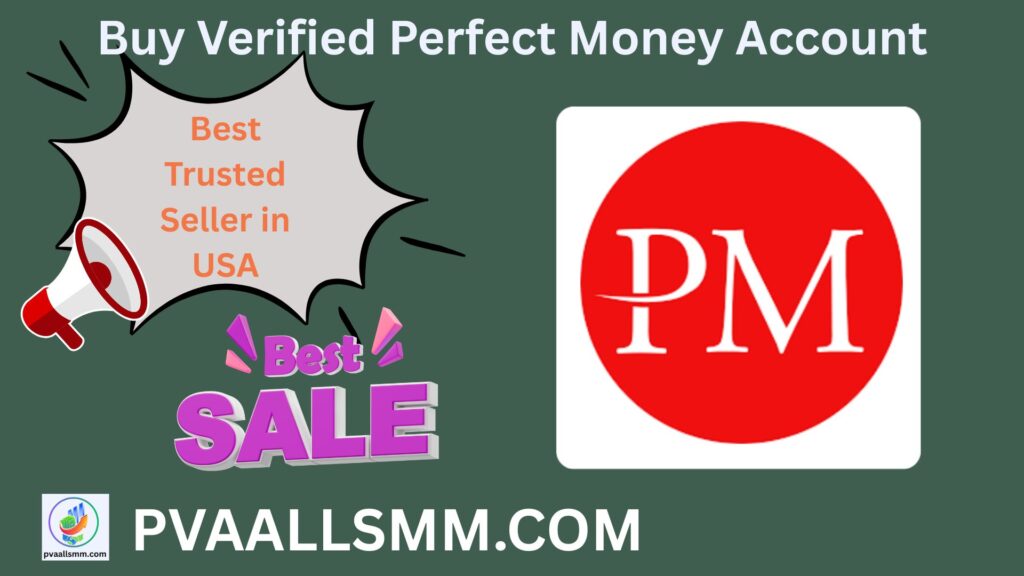 Buy Verified Perfect Money Account