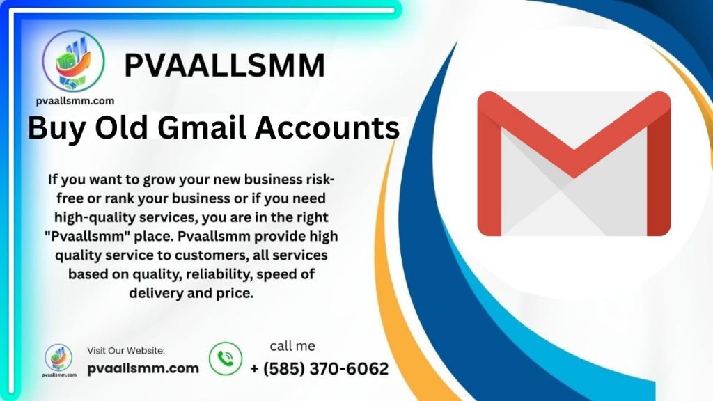 Buy Old Gmail Accounts