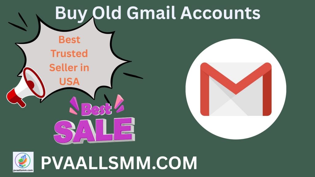 Buy Old Gmail Accounts